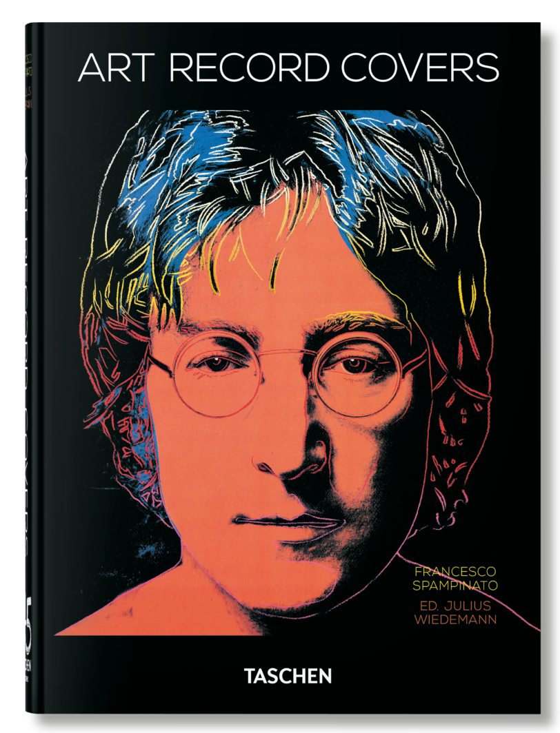 Book cover featuring a vibrant, stylized man with round glasses on black. Title: Art Record Covers (45th Anniversary Edition), an anthology linking music and art. Authors: Francesco Spampinato, Ed Julius Wiedemann. Publisher: Taschen.