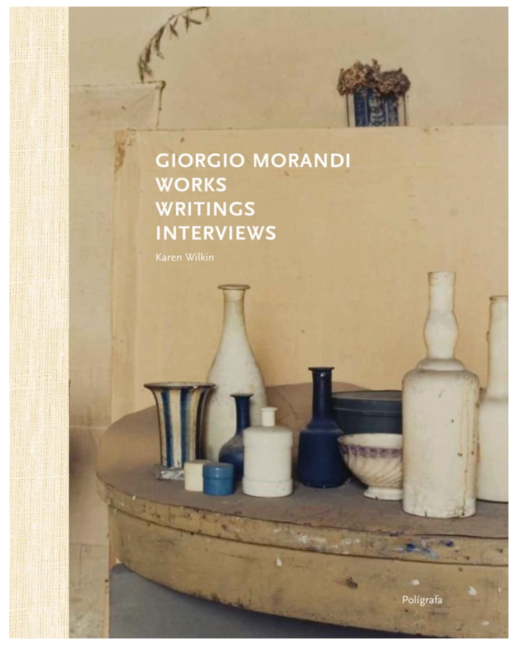 Featuring a cover with ceramic vases and bottles in neutral hues, Giorgio Morandi: Works, Writings, Interviews is an artist monograph that pays homage to Morandi’s iconic still life art.