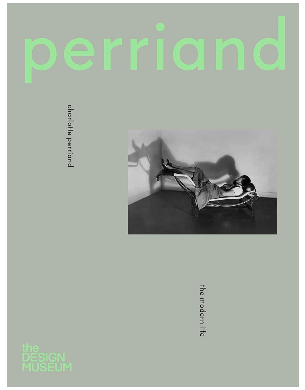 Charlotte Perriand: The Modern Life